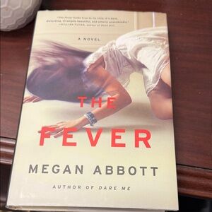 The Fever by Megan Abbott Hardcover Book